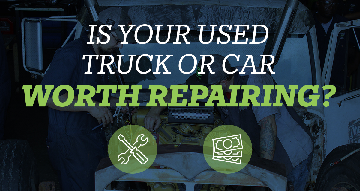 is your used car or truck worth repairing