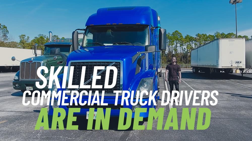 Video: Skilled Commercial Truck Drivers are in demand
