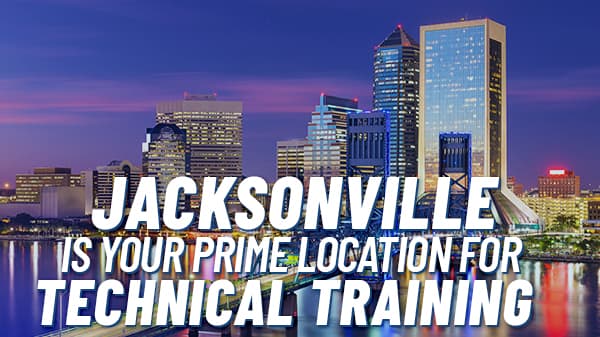 Video: Jacksonville is your prime location for technical training.